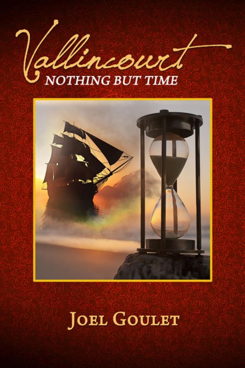 Vallincourt nothing but time novel by author Joel 